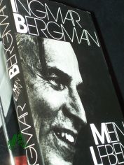 Mein Leben / Ingmar Bergman. Aus d. Schwed. von Hans-Joachim Maass