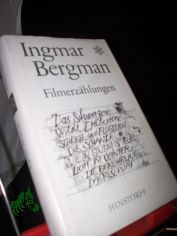 Filmerz�hlungen / Ingmar Bergman. Ausgew., �bers. u. mit e. Nachw. vers. von Anne Storm