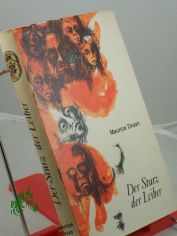 Der Sturz der Leiber : Roman / Maurice Druon. Dt. �bertr. aus d. Franz. von Lotte Frauendienst