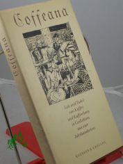 Coffeana : Lob und Tadel von Kaffee und Kaffeehaus in Gedichten aus vier Jahrhunderten / hrsg. u. mit e. Nachw. vers. von Ulla Heise. Mit Schablithogr. von Dagmar Schulze