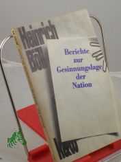 Berichte zur Gesinnungslage der Nation / Heinrich B�ll