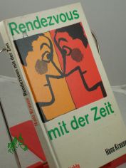 Rendezvous mit der Zeit : Gedichte / Hans Krause. Illustrationen v. Karl Schrader
