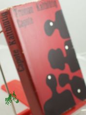 Kaltbl�tig : Wahrheitsgem�sser Bericht �ber e. mehrfachen Mord u. seine Folgen / Truman Capote. Aus d. Amerikan. Dt. von Kurt Heinrich Hansen. Mit e. Vorbemerkung von Walter Kaufmann