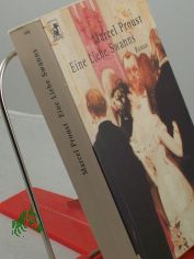 Eine Liebe Swanns / Marcel Proust. Aus dem Franz. von Eva Rechel-Mertens