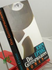 Das Gottesprogramm : Roman / John Updike. Aus d. Amerikan. von Thomas Piltz