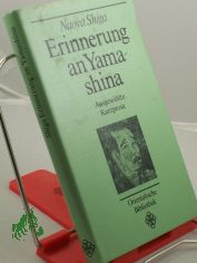 Erinnerung an Yamashina. Ausgew�hlte Kurzprosa