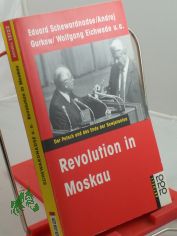 Revolution in Moskau : der Putsch und das Ende der Sowjetunion / Eduard Schewardnadse ...