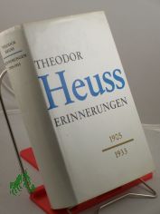Erinnerungen : 1905-1933 / Theodor Heuss