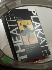 Theaterplakate : ein internationaler historischer �berblick / Hellmut Rademacher