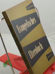 Evangelisches Elternbuch : Erziehungshilfe f.d. Alltag / Otto Schlisske