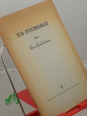 Zur Psychologie des Vorschulalters : Beitr�ge d. sowjet. Wissenschaftler W. P. Gerassimow u. a. / Hrsg. vom Dt. P�dag. Zentralinst.
