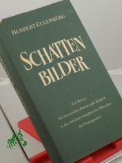 Ausgew�hlte Schattenbilder / Herbert Eulenberg
