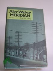 Meridian / Alice Walker. Dt. von Thomas Lindquist