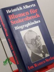 Blumen f�r Stukenbrock : Biograph. / Heinrich Albertz