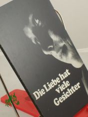 Die Liebe hat viele Gesichter / Kurt Rommel
