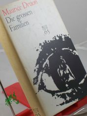 Die gro�en Familien : Roman / Maurice Druon. Dt. �bertr. v. Lotte Frauendienst