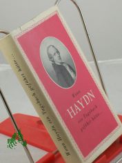 Wenn Haydn ein Tagebuch gef�hrt h�tte ... / Vigh Jen?. Aus d. Ungar. �bertr. v. Frommer Istv�n