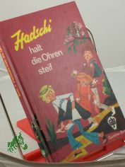 Hadschi, halt die Ohren steif! / G�nther Bott