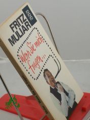 Wenn Sie mich fragen ... / Fritz Muliar. Aufgezeichnet von Trude Marzik