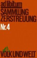 ad libitum Nr. 4. Sammlung Zerstreuung