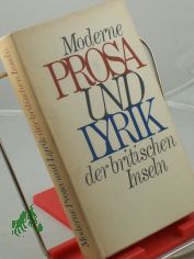 Moderne Prosa und Lyrik der britischen Inseln / Aus d. Engl. �bers.: David Craig
