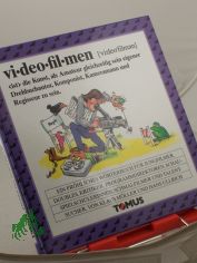 Videofilmen : ein fr�hliches W�rterbuch f�r Jungfilmer, Doubles, Kritiker, Programmdirektoren, Schauspielerinnen, Schmalfilmer und Talentsucher / von Klaus M�ller. Mit Zeichn. von Hans Ullrich