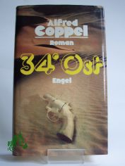 34 Vierunddrei�ig Grad Ost : Roman / Alfred Coppel. Aus d. Amerikan. �bertr. von Hans E. Hausner u. Gunther Martin