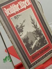 Deutsche Alpen in sch�nen Bildern : Mit erdgeschichtl. Vorbemerkg / von P. A.