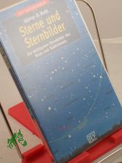 Sterne und Sternbilder : die wichtigsten Sternbilder des Nord- und S�dhimmels / G�nter D. Roth
