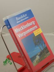 Mecklenburg-Vorpommern / Text: Christine Berger ... Bearb.: Baedeker-Red. (Andrea Wurth)