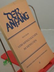 Vom Menschlichen im Menschen / Fritz Dehn