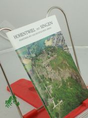 Hohentwiel mit Singen, Reisef�hrer mit geschichtlichem Abri�