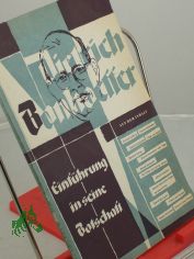 Dietrich Bonhoeffer, Einf�hrung in seine Botschaft