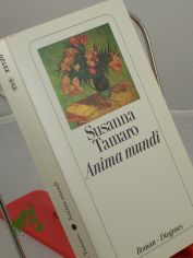 Anima mundi : Roman / Susanna Tamaro. Aus dem Ital. von Maja Pflug