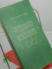 Weihnachtsgeschichten / von Johann Christoph Hampe