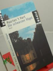 Die schwarzen V�gel : Roman / Maarten 't Hart. Aus dem Niederl�nd. von Marianne Holberg
