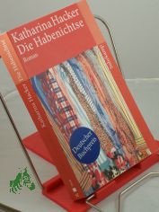 Die Habenichtse : Roman / Katharina Hacker