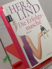 Die Erfolgsmasche : Roman / Hera Lind
