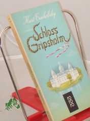 Schloss Gripsholm : eine Sommergeschichte / Kurt Tucholsky. Textill. von Wilhelm M. Busch