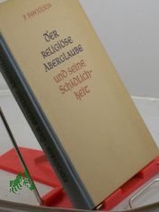 Der religi�se Aberglaube und seine Sch�dlichkeit / P. Pawjolkin. �bertr. von Leon Nebenzahl