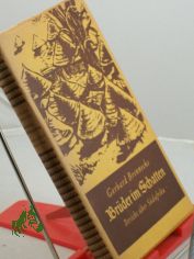 Br�der im Schatten : Das Bild einer Missionsreise durch S�dafrika gesehen, bedacht u. aufgezeichn / Gerhard Brennecke
