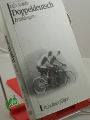 Doppeldeutsch : Erz�hlungen / Udo Steinke
