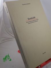 Durchsicht : 40 Jahre Bundesrepublik Deutschland und der Deutsche K�nstlerbund ; 10.6. - 6.8.1989 / Dt. K�nstlerbund ; Kunsthalle zu Kiel. Katalogred.: Peter Ruthenberg