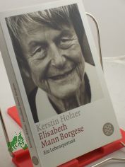 Elisabeth Mann Borgese : ein Lebensportrait / Kerstin Holzer