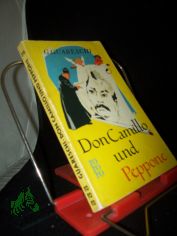 Don Camillo und Peppone : Roman / Giovannino Guareschi. �bers. von Alfons Dalma