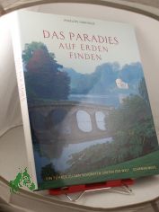 Das Paradies auf Erden finden / Penelope Hobhouse
