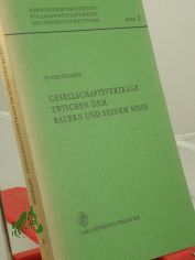 Gesellschaftsvertr�ge zwischen dem Bauern und seinem Sohn / G�nter Neumann