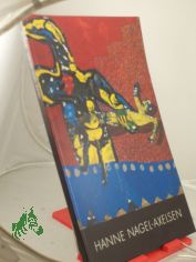 Hanne Nagel-Axelsen : Landesschaupreistr�gerin 1992 ; Brunswiker Pavillon Kiel, 1. - 28. November 1993 / Hrsg.: Bundesverband Bildender K�nstler, Landesverband Schleswig-Holstein. �bers. ins D�n.: Tina Nagel