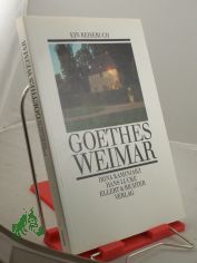 Goethes Weimar / Irina Kaminiarz ; Hans Lucke