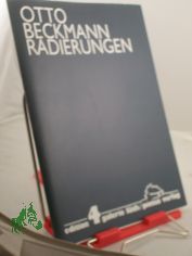 Radierungen / Otto Beckmann. Mit einer Einf. von Joachim Kruse. Hrsg. von Hans-Heinrich L�th